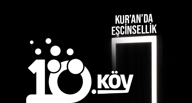 10.Köy - Kur'an'da Eşcinsellik