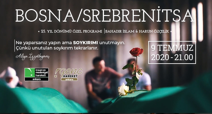 25. Yıldönümünde Bosna/Srebrenitsa Soykırımı