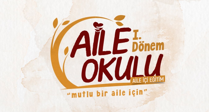 Aile Okulu Başlıyor.