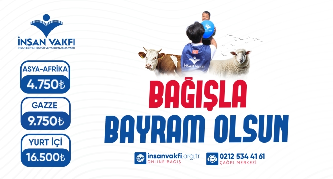 BAĞIŞLA BAYRAM OLSUN
