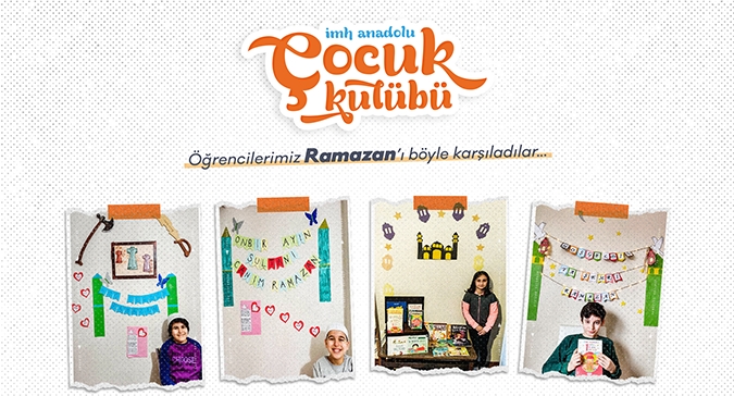 Çocuk Kulübü Öğrencilerimizin Ramazan Heyacanı