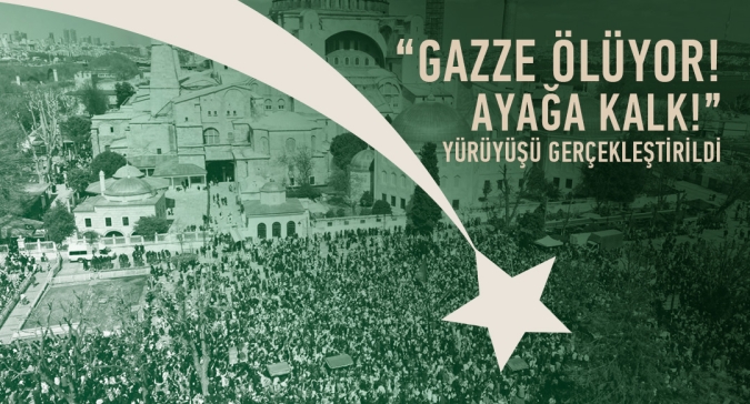 “Gazze Ölüyor! Ayağa Kalk!” Yürüyüşü Gerçekleştirildi