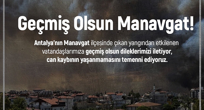 GEÇMİŞ OLSUN MANAVGAT