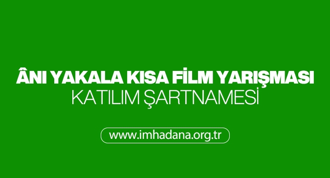 İMH ADANA KISA FİLM YARIŞMASI ŞARTNAMESİ