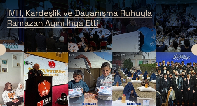 İMH, Kardeşlik ve Dayanışma Ruhuyla Ramazan Ayını İhya Etti