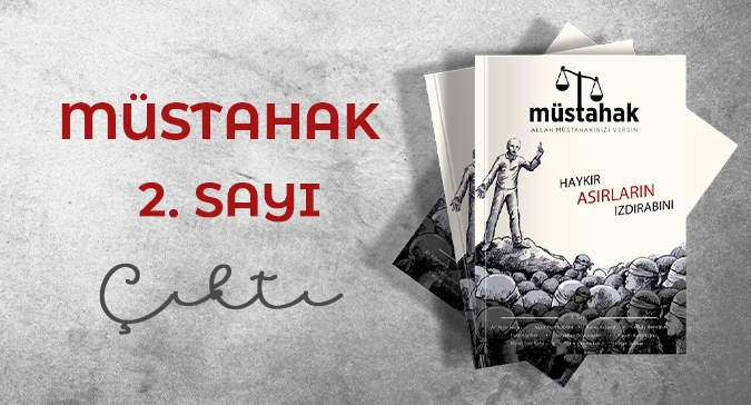 MÜSTAHAK 2. SAYI ÇIKTI