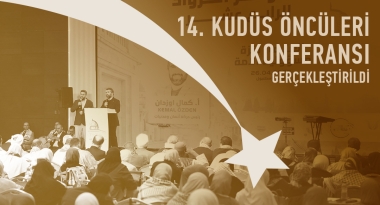 14. Kudüs Öncüleri Konferansı Gerçekleştirildi