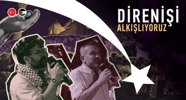 DİRENİŞİ ALKIŞLIYORUZ