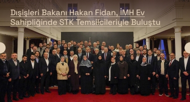 Dışişleri Bakanı Hakan Fidan, İMH Ev Sahipliğinde STK Temsilcileriyle Buluştu