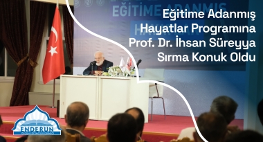 Eğitime Adanmış Hayatlar Programına Prof. Dr. İhsan Süreyya Sırma Konuk Oldu