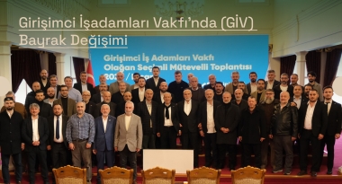 Girişimci İşadamları Vakfı'nda (GİV) Bayrak Değişimi