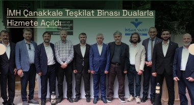 İMH Çanakkale Teşkilat Binası Dualarla Hizmete Açıldı