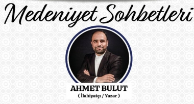 İMH Sancaktepe Medeniyet Sohbetlerinde Ahmet Bulut'u Ağırlıyor 