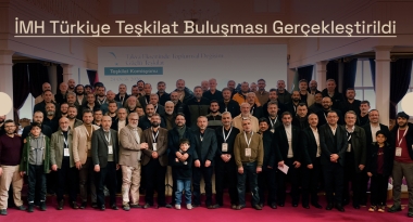 İMH Türkiye Teşkilat Buluşması Gerçekleştirildi