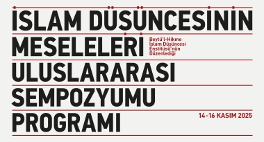 İslam Düşüncesinin Meseleleri Uluslararası Sempozyumu Programı