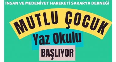 MUTLU ÇOCUK YAZ OKULU BAŞLIYOR...