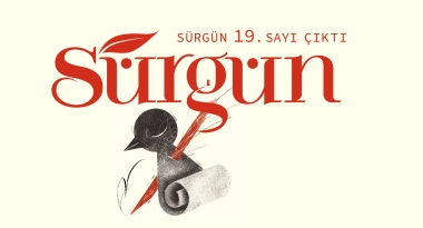 Sürgün Dergisi, Yeni Üçlemesinin İlk Sayısıyla Okuruyla Buluştu