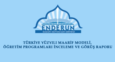 TÜRKİYE YÜZYILI MAARİF  MODELİ,  ÖĞRETİM PROGRAMLARI  İNCELEME VE GÖRÜŞ  RAPORU