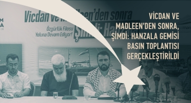 Vicdan ve Madleen’den Sonra, Şimdi: Hanzala Gemisi Basın Toplantısı Gerçekleştirildi