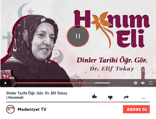 Dinler Tarihi Öğr. Gör. Dr. Elif Tokay Hanımeli
